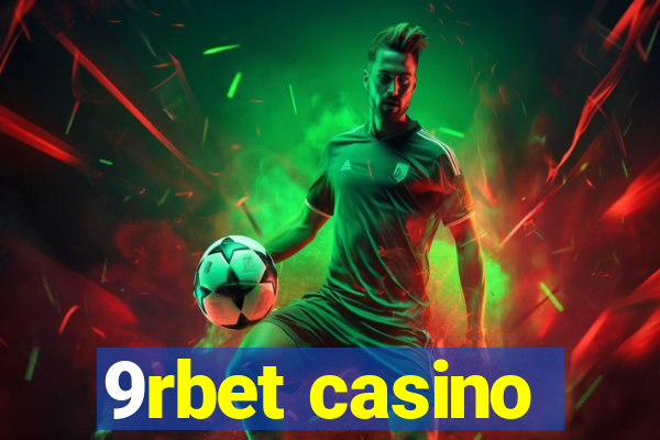 9rbet casino